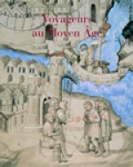 Les Voyageurs au Moyen Age