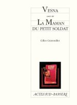 Vesna Suivi De La Maman Du Petit Soldat