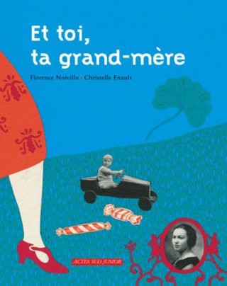 Et toi, ta grand-mère