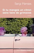 Si tu manges un citron sans faire la...