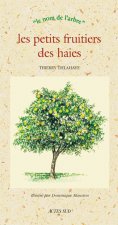Petits fruitiers des haies (les)