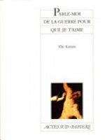 Parle-moi de la guerre pour que je t'aime