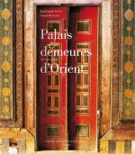 PALAIS  ET DEMEURES D'ORIENT