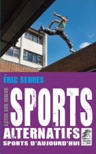 Sports alternatifs, sports d'aujourd'hui