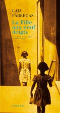 Fille aux neuf doigts (la)