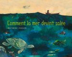 Comment la mer devint salée