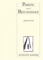 Parking suivi de Bats l'enfance