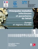 Principales maladies infectieuses et parasitaires du bétail - Europe et régions chaudes