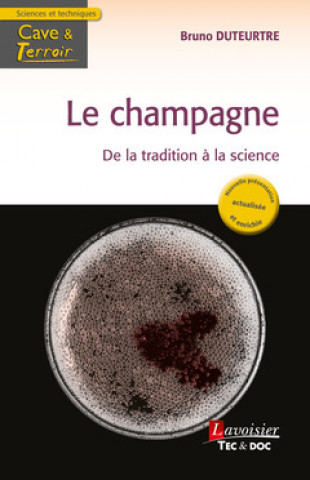 Le champagne - de la tradition à la science