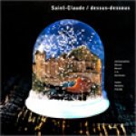 Saint-Claude dessus-dessous