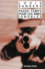 Passe-temps pour les âmes ignobles