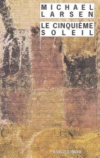 Le Cinquième soleil