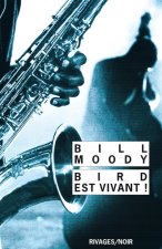 Bird est vivant !
