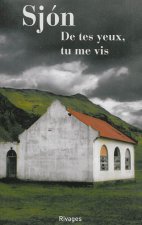 DE TES YEUX, TU ME VIS