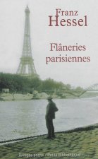 Flaneries parisiennes, precede de L'art de se promener