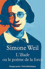 L'iliade ou le poème de la force