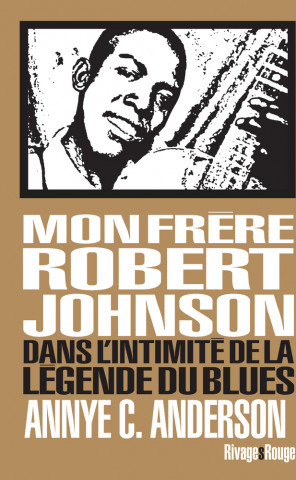 Mon frère Robert Johnson