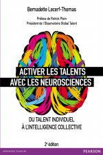 ACTIVER LES TALENTS AVEC NEUROSCIENCES 2E EDITION