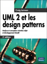 UML 2 ET LES DESIGN PATTERNS 3E EDITION