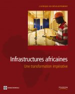 INFRASTRUCTURES AFRICAINES UNE TRANSFORMATION IMPERATIVE