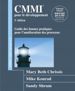 CMMI POUR LE DEVELOPPEMENT, 3E EDITION VERSION 1.3