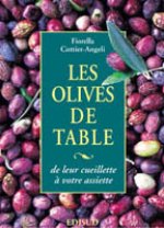 Les olives de table - de leur cueillette à votre assiette