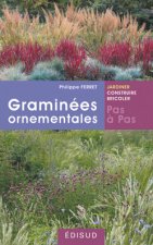 Les graminées ornementales, pas à pas