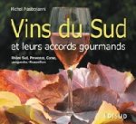 Vins du sud et leurs accords gourmands - Rhône Sud, Provence, Corse, Languedoc-Roussillon