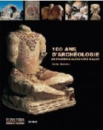 100 ANS D ARCHEOLOGIE EN PROVENCE ALPES COTE D AZUR