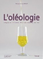 L'oléologie - déguster l'huile d'olive comme le vin