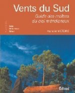 Vents du Sud - guide des maîtres du ciel méridionaux