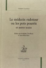 Le médecin radoteur ou Les pots pourris - et autres textes