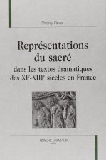 Représentations du sacré dans les textes dramatiques des XIe-XIIIe siècles en France