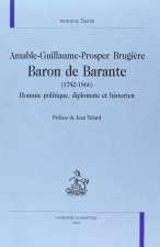 Amable-Guillaume-Prosper Brugière, baron de Barante (1782-1866) - homme politique, diplomate et historien