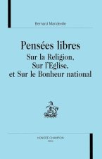 Pensées libres - sur la religion, sur l'Église, et sur le bonheur national