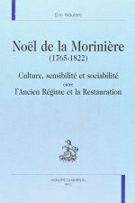 Noël de la Morinière (1765-1822) - culture, sensibilité et sociabilité entre l'Ancien régime et la Restauration