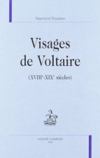 Visages de Voltaire - XVIIIe-XIXe siècles