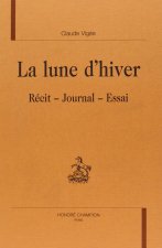 La lune d'hiver - recit, journal,  essai