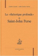 La rhétorique profonde de Saint-John Perse