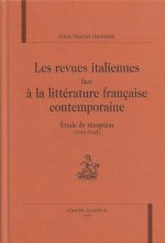 Les revues italiennes face à la littérature française contemporaine - étude de réception 1919-1943