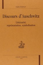 Discours d'Auschwitz - littéralité, représentation, symbolisation
