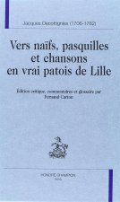 Vers naïfs, pasquilles et chansons en vrai patois de Lille