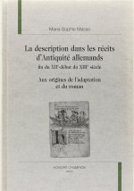 La description dans les récits d'Antiquité allemands - fin du XIIe-début du XIIIe siècle