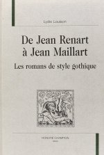 De Jean Renart à Jean Maillart - les romans de style gothique