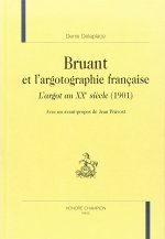 Bruant et l'argotographie française - 