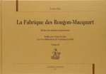 La fabrique des Rougon-Macquart - édition des dossiers préparatoires
