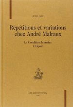 Répétitions et variations chez André Malraux - 