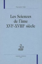 Les sciences de l'âme, XVIe-XVIIIe siècle