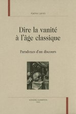 Dire la vanité à l'Âge classique - paradoxes d'un discours