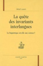 La quête des invariants interlangues - la linguistique est-elle une science ?